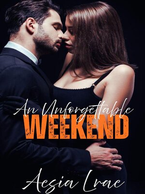 cover image of An Unforgettable Weekend